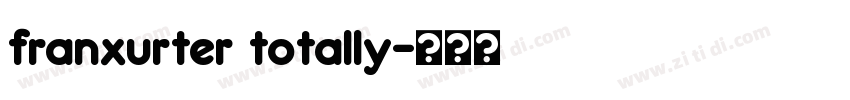 franxurter totally字体转换